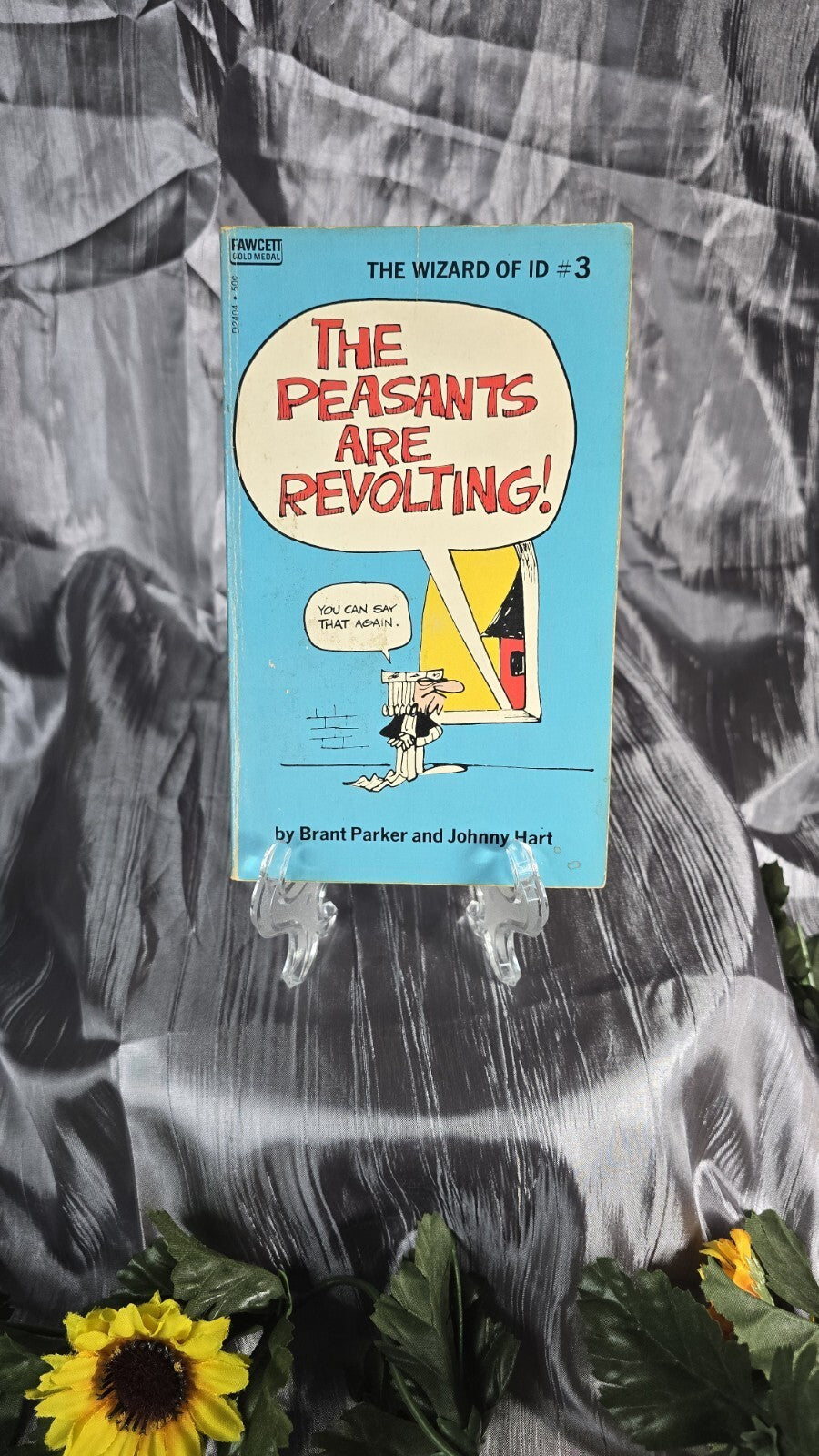 The Wizard of Id "the Peasants are revolting! Brant Parker and Johnny Hart