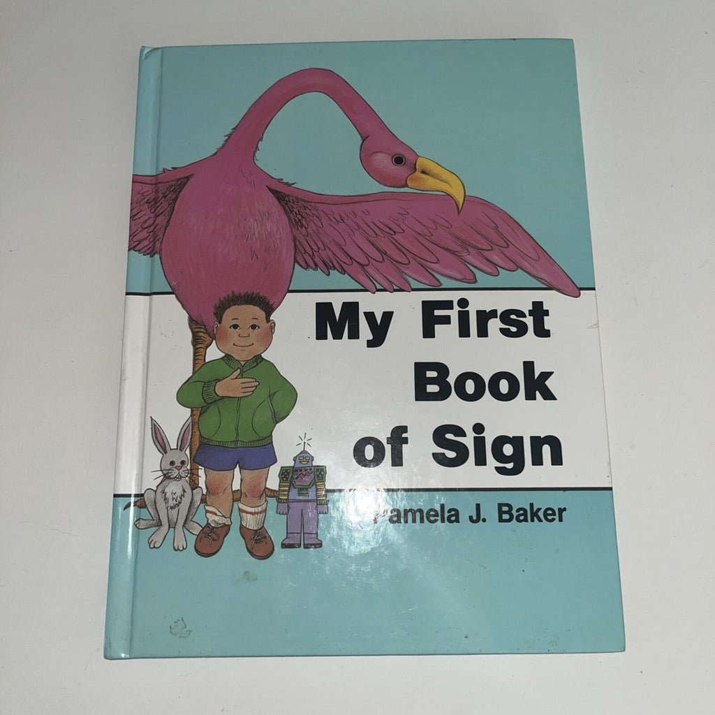 My First Book of Sign by Pamela J. Baker (1987, Hardcover)